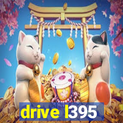 drive l395